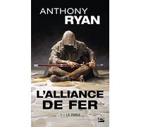 L'Alliance de Fer, T1 : Le Paria