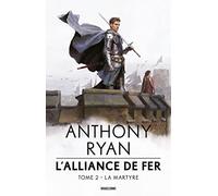 L'Alliance de Fer, T2 : La Martyre