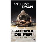 L'alliance De Fer - Tome 1 - Le Paria