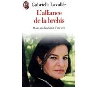 L'Alliance de la Brebis: Douze ans dans l'enfer d'une secte