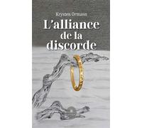 L'alliance de la discorde - Krysten Ormann - Le Lys Bleu - broché - Roman