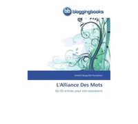 L'alliance des mots - Hauteloire-A - Bloggingbooks - broché - Essai