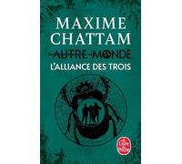 L'Alliance des Trois (Autre-Monde, Tome 1)