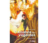 L'Alliance des Végardes Tome 2 : Baptême de feu - Marie Libaud-Quoëx - Youstory Eds - broché - roman jeunesse