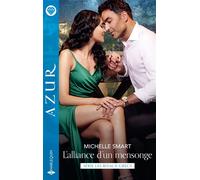 L'alliance d'un mensonge - Michelle Smart - Harlequin - Poche - Roman