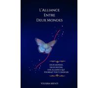 L'Alliance Entre Deux Mondes