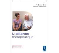 L'alliance thérapeutique: Nouvelle édition avec site Internet associé
