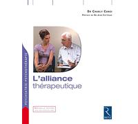 L'alliance thérapeutique: Nouvelle édition avec site Internet associé