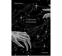 L'allumette de Pandore - Elodie Glerum - La Veilleuse - broché - Roman
