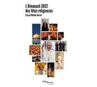 L'Almanach 2022 des fêtes religieuses Dates et significations des grandes célébrations du monde - Pascal Mallen-Barret - Bibliomonde - broché - Almanach