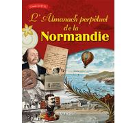 L'Almanach de la Normandie - Claude Quétel - Orep - broché - Essai