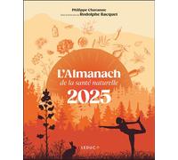 L'Almanach de la santé naturelle 2025 - Philippe Chavanne - Leduc S. - broché - Almanach