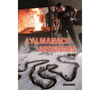 L'almanach Des Ardennes - Edition 2018