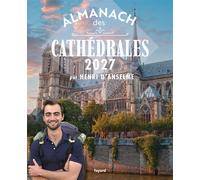 L'almanach des Cathédrales - Henri D'Anselme - Fayard - broché - Almanach