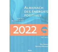 L'almanach des énergies positives 2022 - calendrier fengshui Calendrier Feng Shui - Eric Spirau - Marip - broché - Almanach