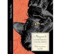 L'almanach des expressions françaises - Petit inventaire insolite