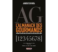 L'almanach des gourmands: Texte intégral des huit années (1803-1812)