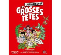 L'almanach des Grosses Têtes 2024