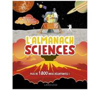 L'almanach Des Sciences - Plus De 1800 Infos Décoiffantes !