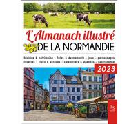 L'almanach illustré de La Normandie 2023 - Collectif - Nouvelles Editions Sutton - broché - Almanach