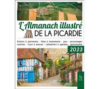 L'almanach illustré de la Picardie 2023 - Collectif - Nouvelles Editions Sutton - broché - Almanach
