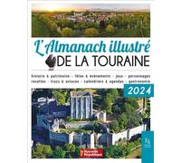 L'almanach illustré de la Touraine 2024 - Collectif - Nouvelles Editions Sutton - broché - Almanach