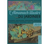 L'almanach illustré du jardinier 2023 - Jean-Paul Imbault - Nouvelles Editions Sutton - broché - Almanach