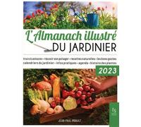 L'almanach Illustré Du Jardinier - Edition 2023