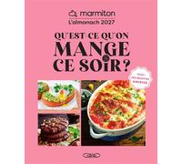 L'Almanach Marmiton 2027 - Qu'est-ce qu'on mange ce soir ? - Marmiton - Michel Lafon - broché - Almanach