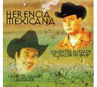 Lalo Elizalde & Valentin - Herencia Mexicana