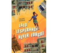 Lalo Lespérance Never Forgot