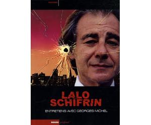 Lalo Schifrin: Entretiens sur la musique, le cinéma et la musique de cinéma