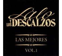 Lalo Y Los Descalzos - Mejores 1