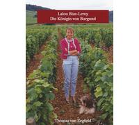 Lalou Bize-Leroy - Die Königin von Burgund