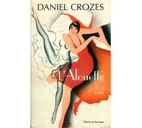 L'alouette - Daniel Crozes - Rouergue - broché - Roman