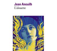 Jean Anouilh – L'Alouette – Poche – Gallimard
