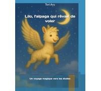 L'alpaga qui rêvait de voler