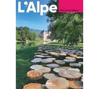 L'Alpe 108 - Une vie de château: Une vie de château