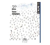 L'Alpe 30 - Traces olympiques Tome 30 - Collectif - Glénat - broché - Revue