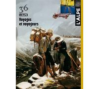 L'Alpe 36 - Voyages et voyageurs Tome 36 - Collectif - Glénat - broché - Revue