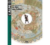 L'Alpe 82 - Les Alpes vues d'ailleurs Collectif (Auteur)