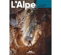 L'Alpe 98 - Les Alpes souterraines - Collectif - Glénat - broché - Revue