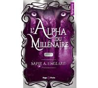 L'Alpha du millénaire Tome 01