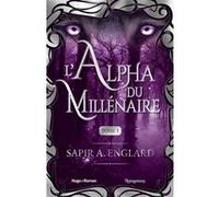 L'Alpha du millénaire Tome 01 Sapir A. Englard (Auteur)