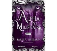 L'Alpha du millénaire Tome 02