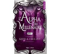L'Alpha du millénaire Tome 02 - Sapir A. Englard - Hugo Poche - Poche - Roman