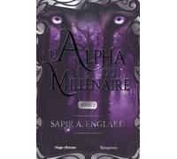 L'alpha Du Millénaire - Tome 2