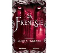 L'Alpha du millénaire tome 4 - Sa frénésié