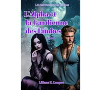 L'Alpha et la Gardienne des Limbes
