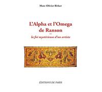 L'Alpha et l'Omega de Ranson: La foi mystérieuse d'un artiste